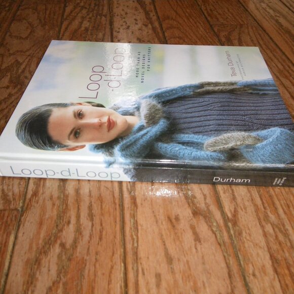 Loop-d-Loop More Than 40 Novel Designs For Knitters by Teva Durham Hardback Book - Picture 2 of 2